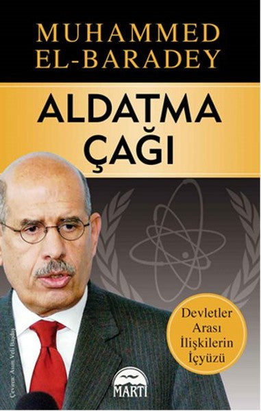 Martı Yayınları Yayınevi Aldatma Çağı - Muhammed El-Baradey kitap kapağı