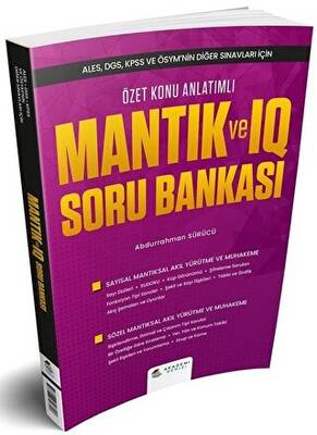 Akademi Denizi Yayıncılık ALES DGS KPSS ve ÖSYM nin Diğer Sınavları İçin Mantık ve IQ Konu Anlatımlı Soru Bankası - Abdurrahman Sürücü kitap kapağı