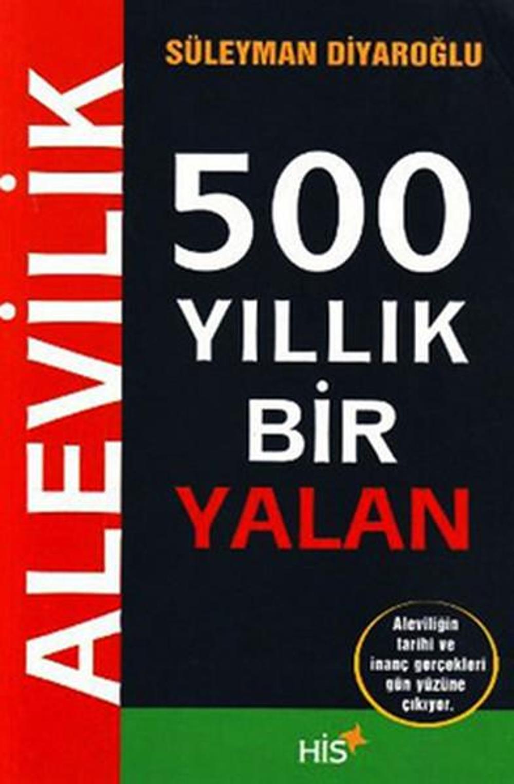 Alevilik - 500 Yıllık Bir Yalan | His Yayınları