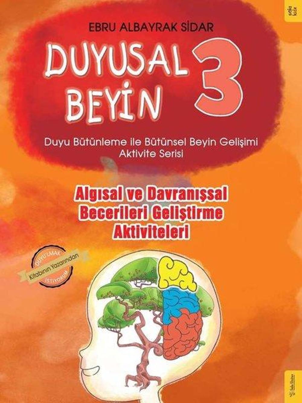Algısal ve Davranışsal Becerileri Geliştirme Aktiviteleri - Duyusal Beyin 3 | Sola Kidz
