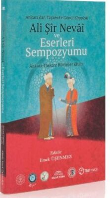 Ali Şir Nevai ve Eserleri Sempozyumu - Emek Üşenmez kitap kapağı
