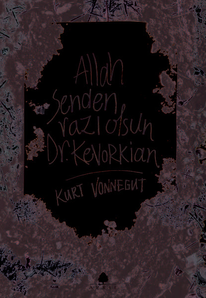 Allah Senden Razı Olsun Dr. Kevorkian - Kurt Vonnegut kitap kapağı