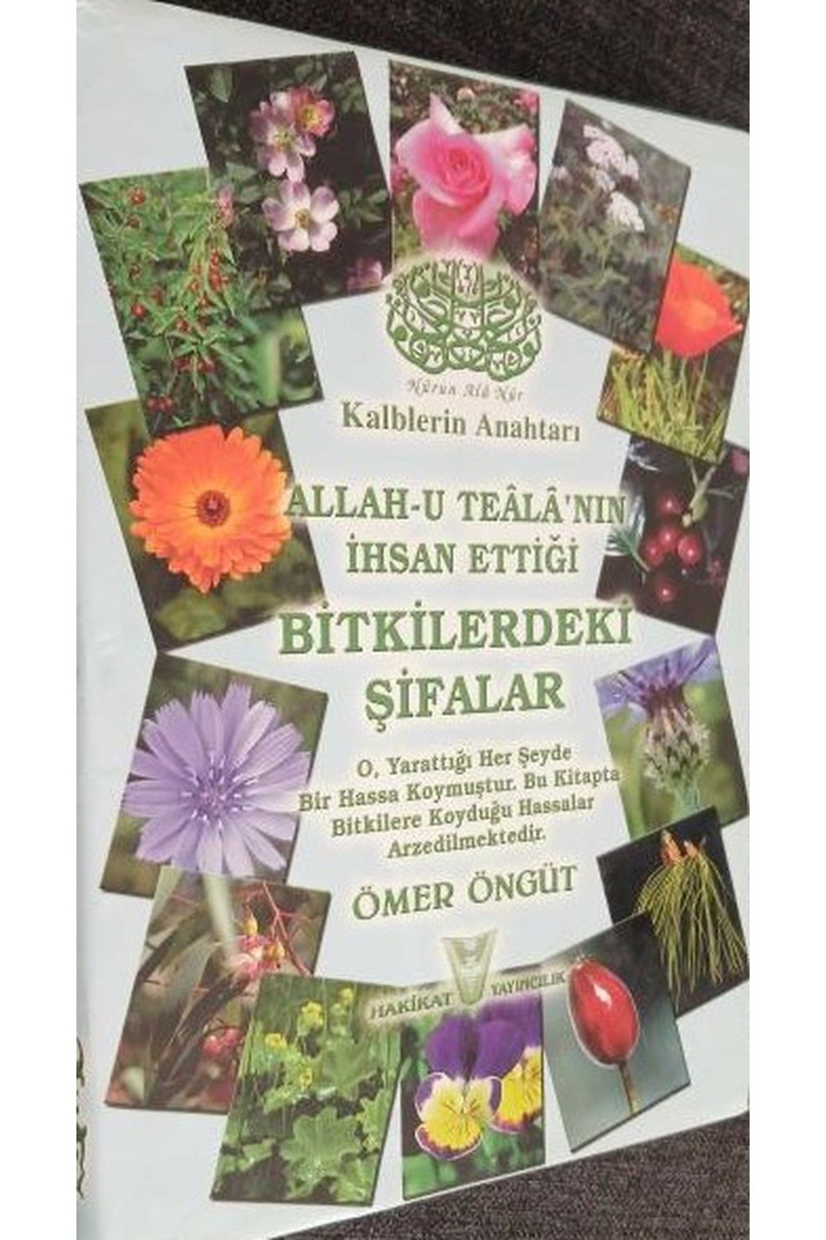 Allah-U Teâlâ'Nın İhsan Ettiği Bitkilerdeki Şifalar - Ömer Öngüt - ÖMER ÖNGÜT kitap kapağı