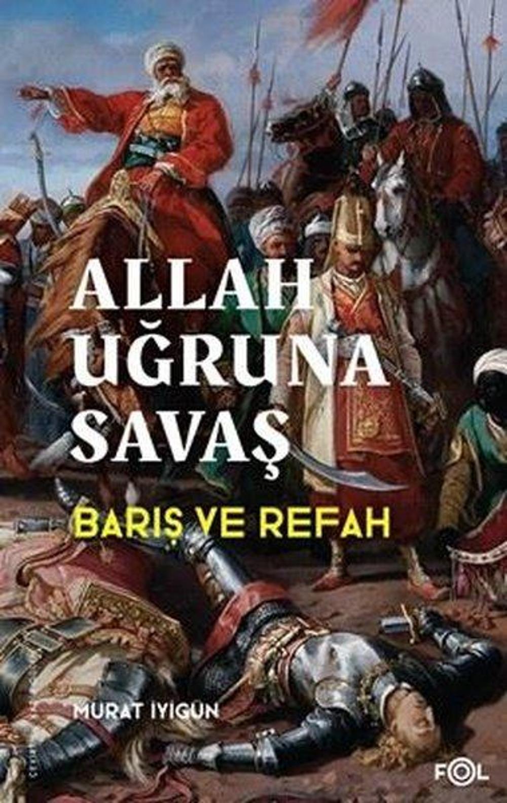 Allah Uğruna Savaş - Barış ve Refah | Fol Kitap