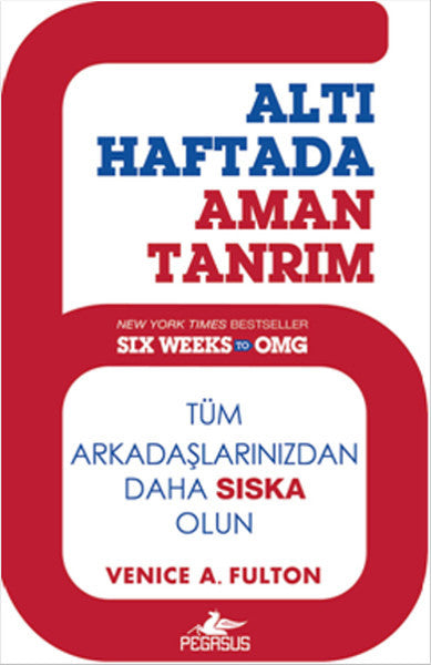 Altı Haftada Aman Tanrım - Venice A. Fulton kitap kapağı