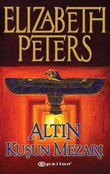 Altın Kuşun Mezarı - Elizabeth Peters kitap kapağı