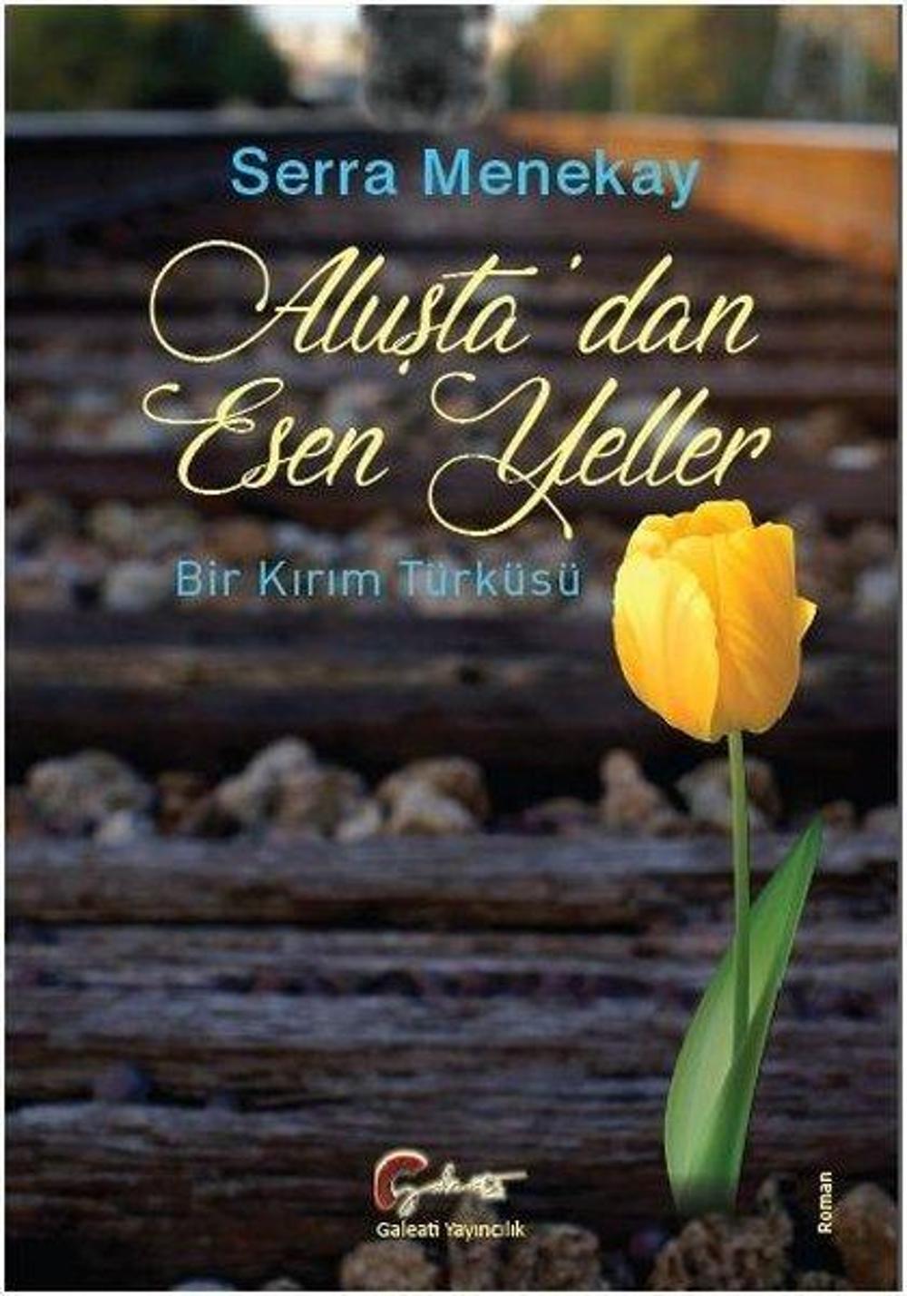 Aluşta'dan Esen Yeller-Bir Kırım Türküsü | Galeati