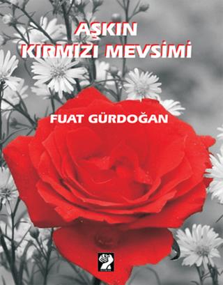 Aşkın Kırmızı Mevsimi | İştirak Yayınevi (Ciltsiz) - Resim 1