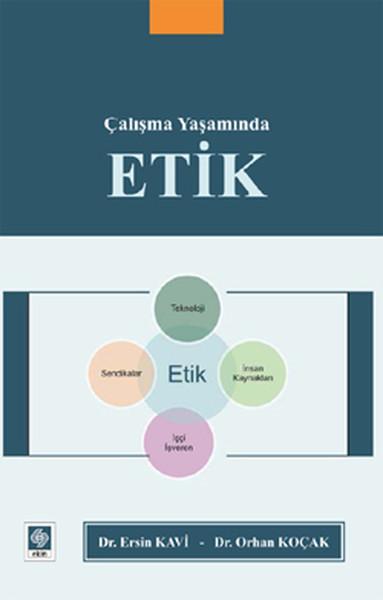 Çalışma Yaşamında Etik | Ekin Basım Yayın (İnce Kapak) - Resim 1