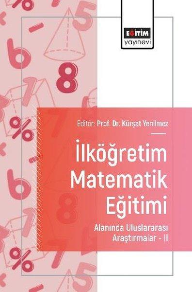 İlköğretim Matematik Eğitimi Alanında Uluslararası Araştırmalar 2 | Eğitim Yayınevi (İnce Kapak) - Resim 1