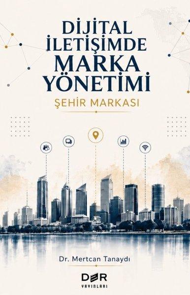 Dijital İletişimde Marka Yönetimi - Şehir Markası | Der Yayınları (İnce Kapak) - Resim 1