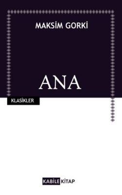 Ana - Maksim Gorki kitap kapağı