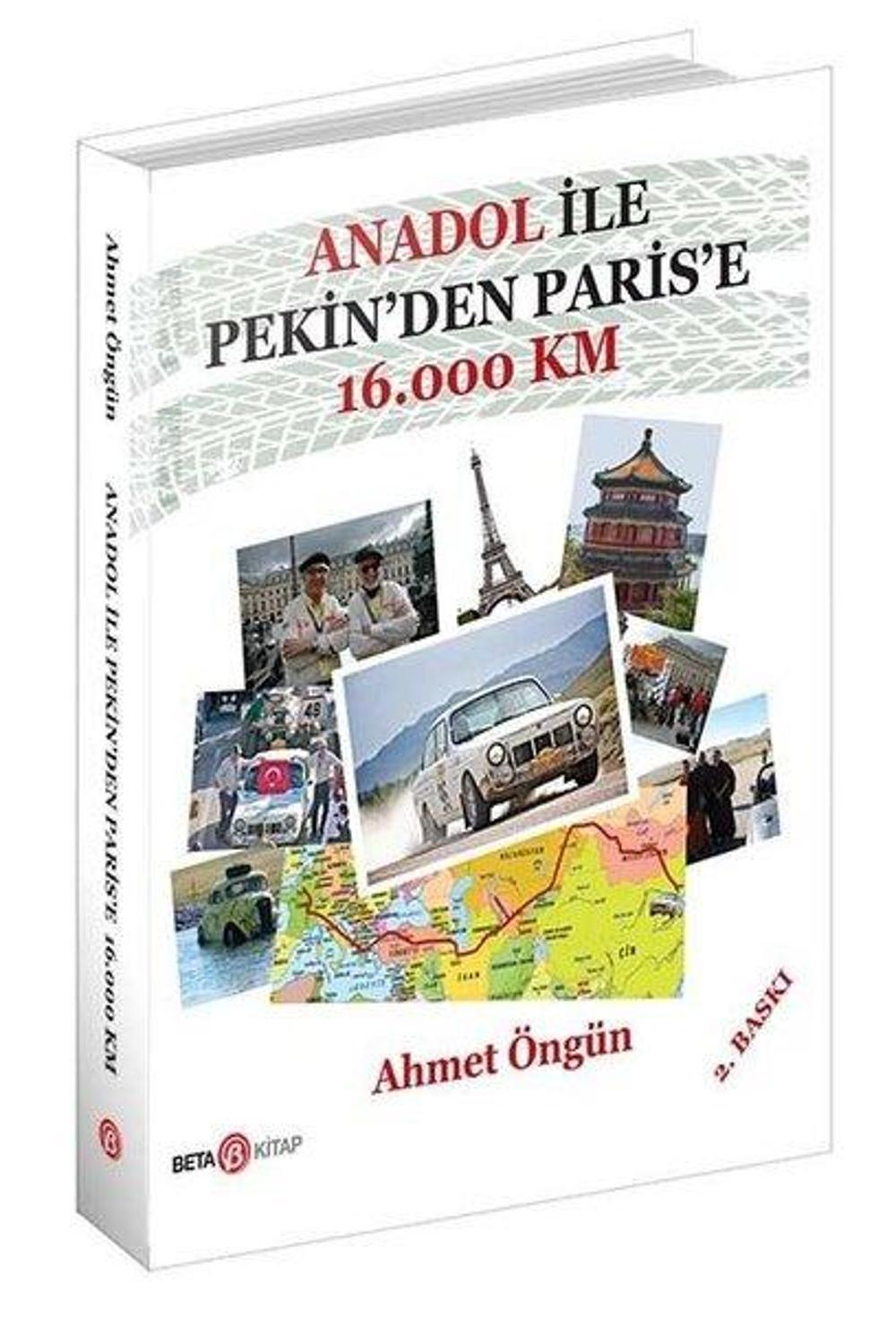 Anadol İle Pekin'den Paris'e 16.000 Km | Beta Kitap