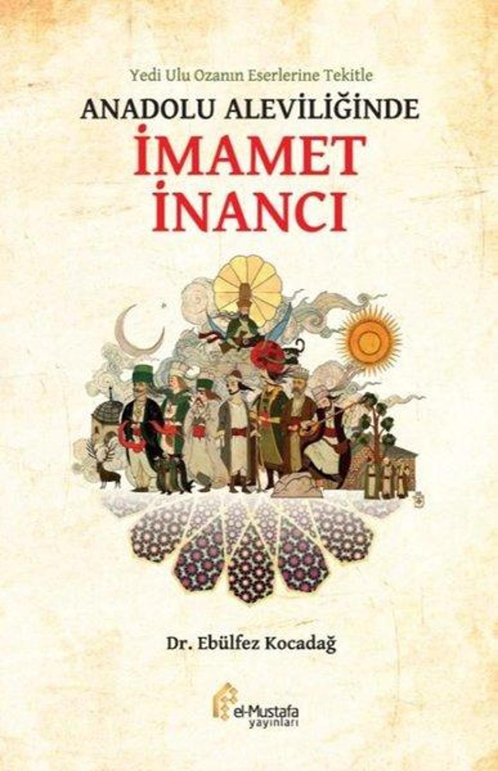 Anadolu Aleviliğinde İmamet İnancı | El-Mustafa Yayınları