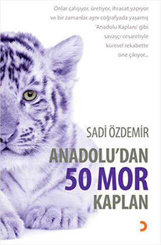 Anadolu’dan 50 Mor Kaplan - Sadi Özdemir kitap kapağı