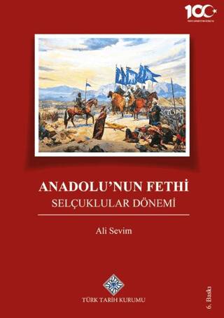 Anadolu'nun Fethi Selçuklular Dönemi / 14-B-8 - Prof. Dr. Ali Sevim kitap kapağı