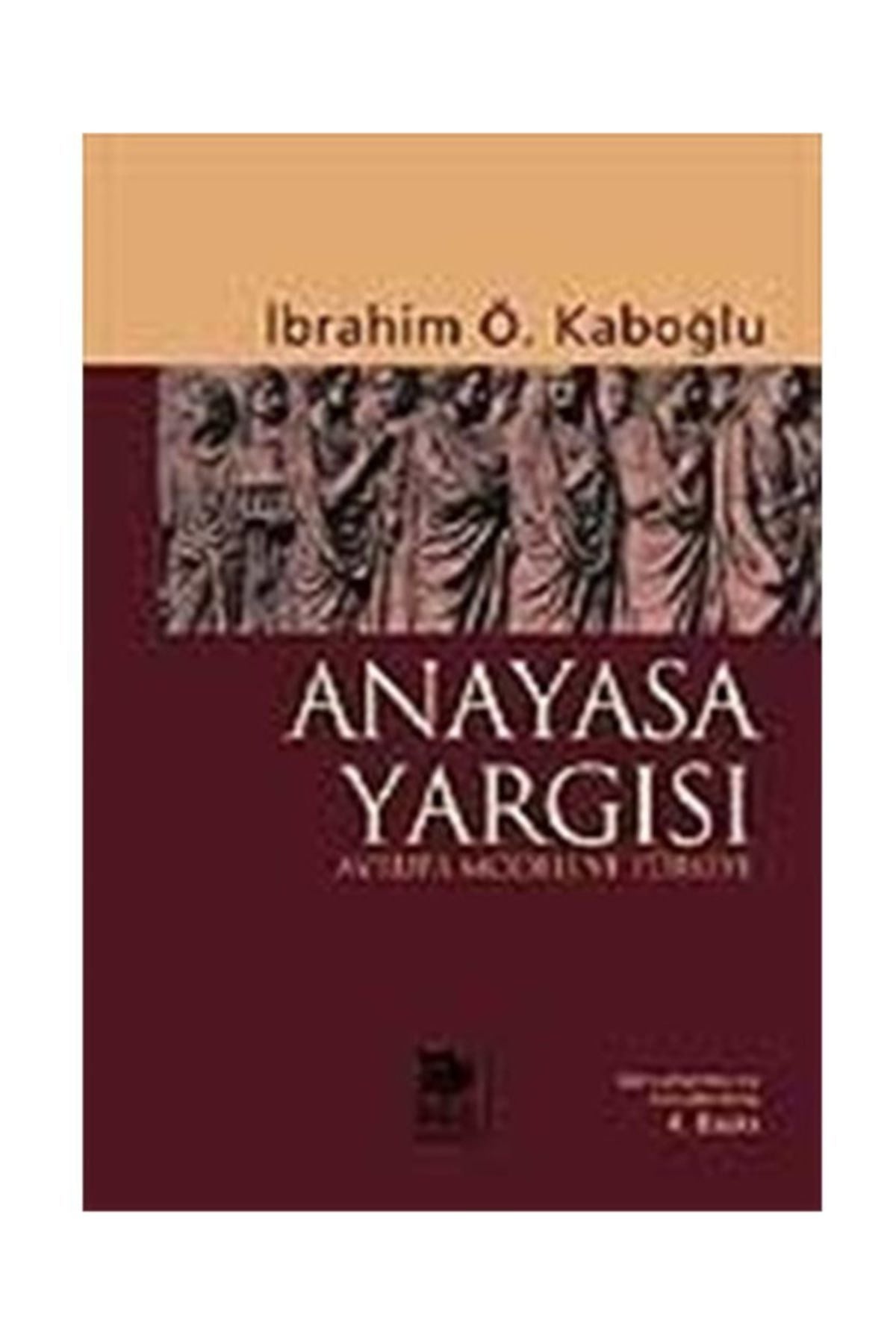 Anayasa Yargısı - İbrahim Ö. Kaboğlu kitap kapağı