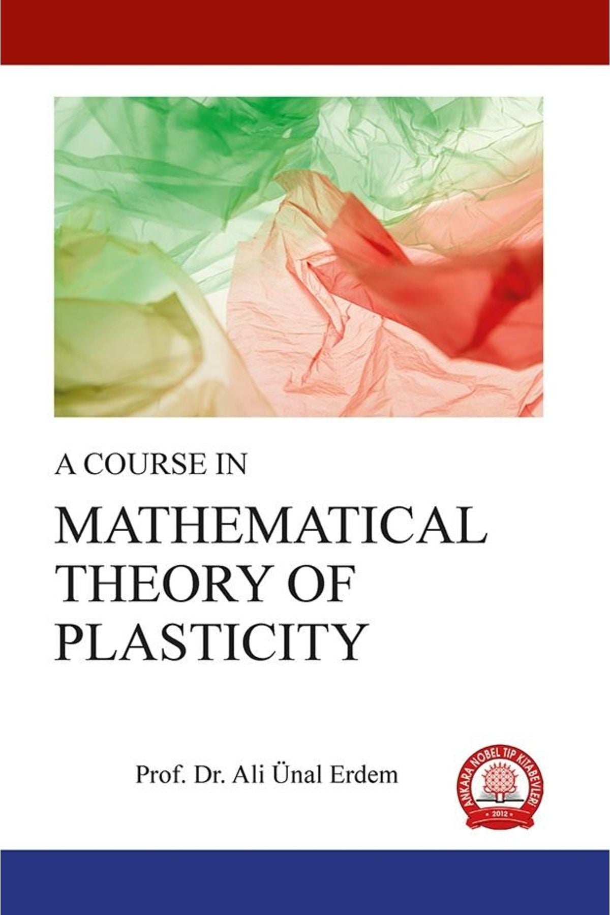 A Course In Mathematıcal Theory Of Plastıcıty kitap kapağı