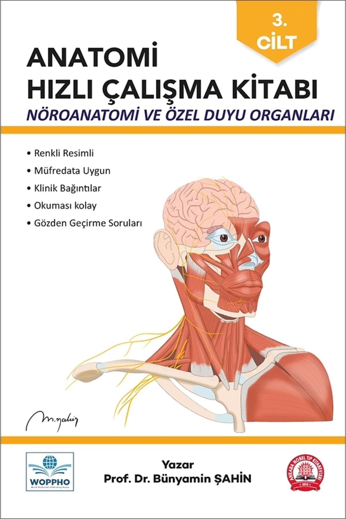 Anatomi Hızlı Çalışma Kitabı Nöroanatomi Ve Özel Duyu Organları Cilt-3 kitap kapağı