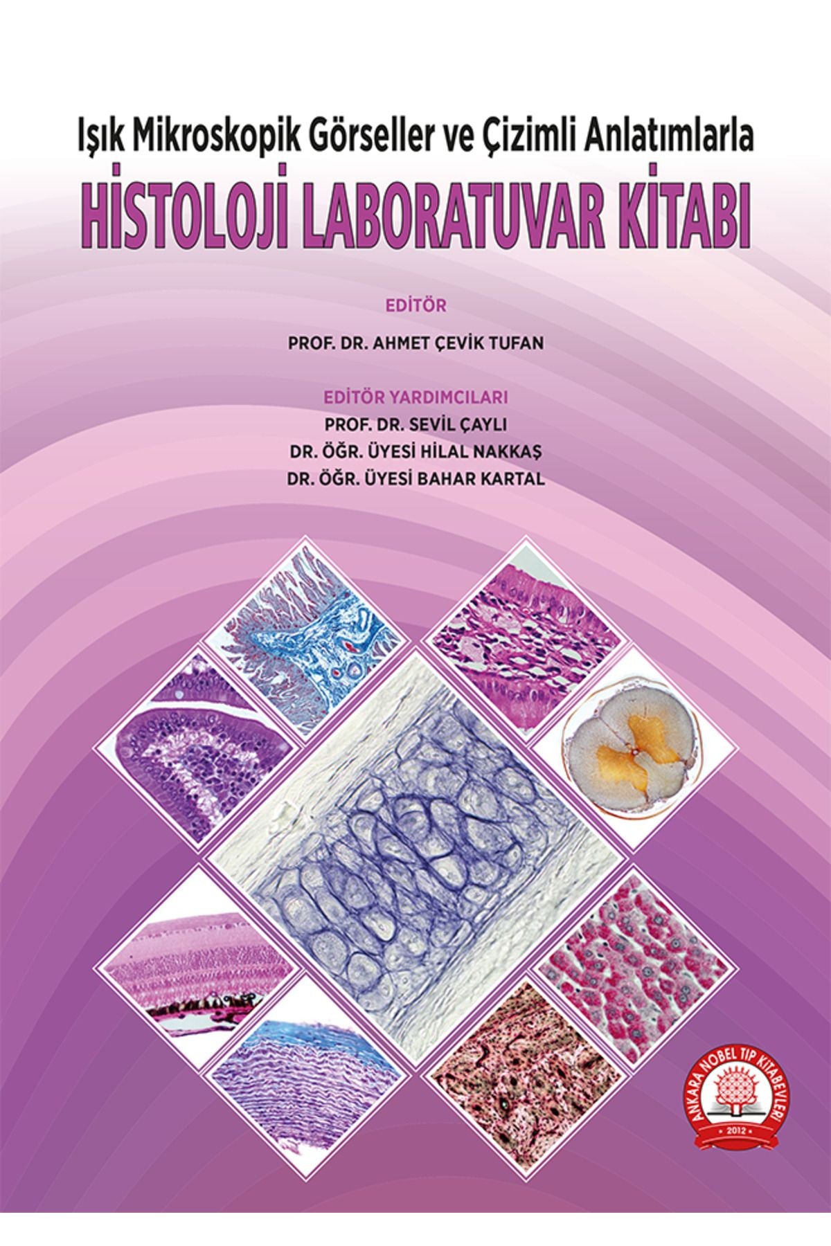 Işık Mikroskopik Görseller Ve Çizimli Anlatımlarla Histoloji Laboratuva kitap kapağı