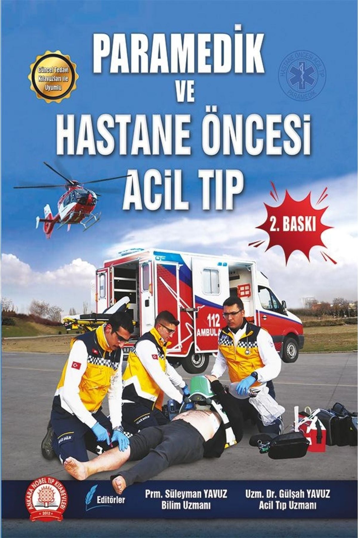 Paramedikler Için Hastane Öncesi Acil Tıp - Prm. Süleyman Yavuz, Dr. Gülşah Yavuz kitap kapağı