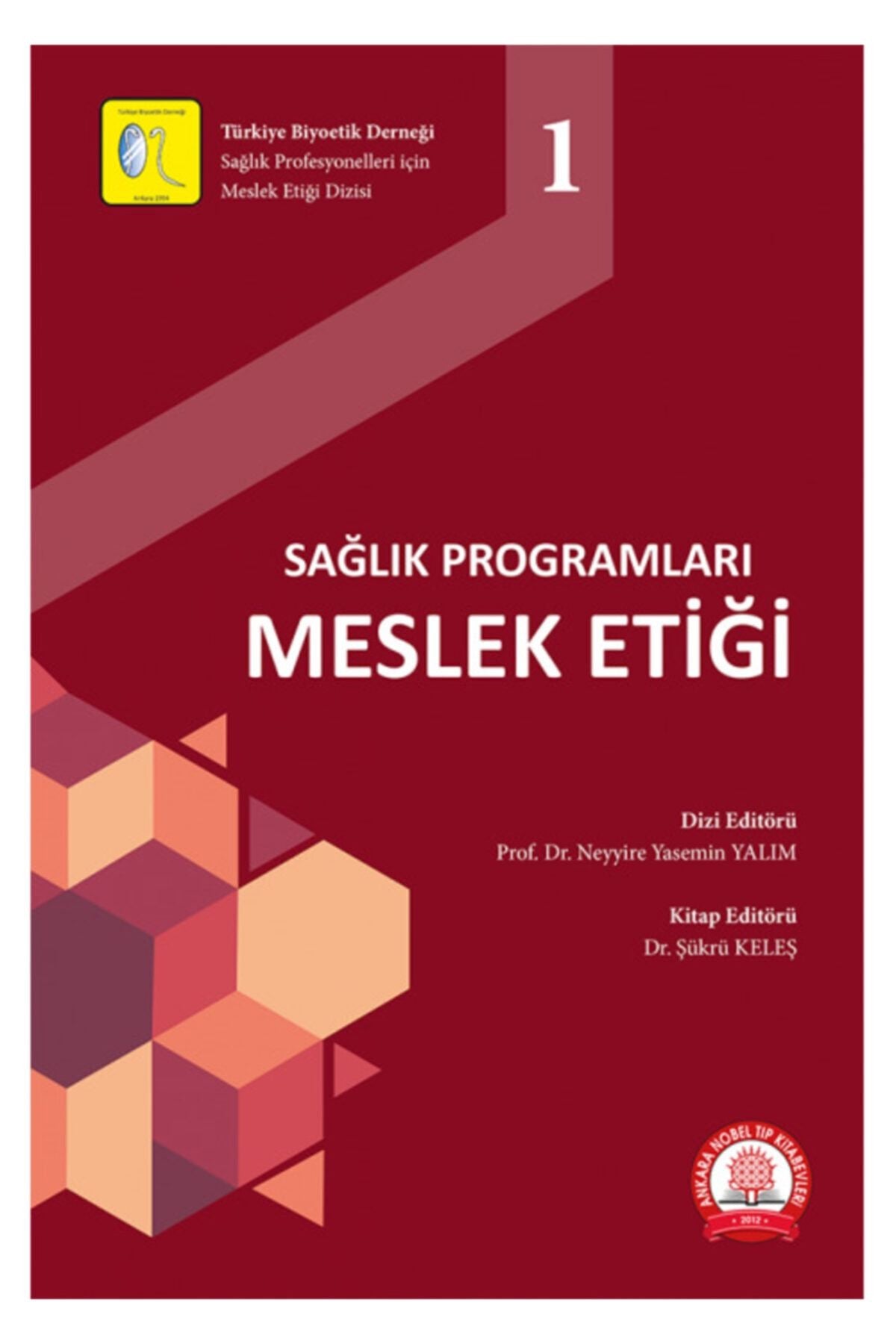 Sağlık Programları Meslek Etiği - neyyire yasemin yalım kitap kapağı