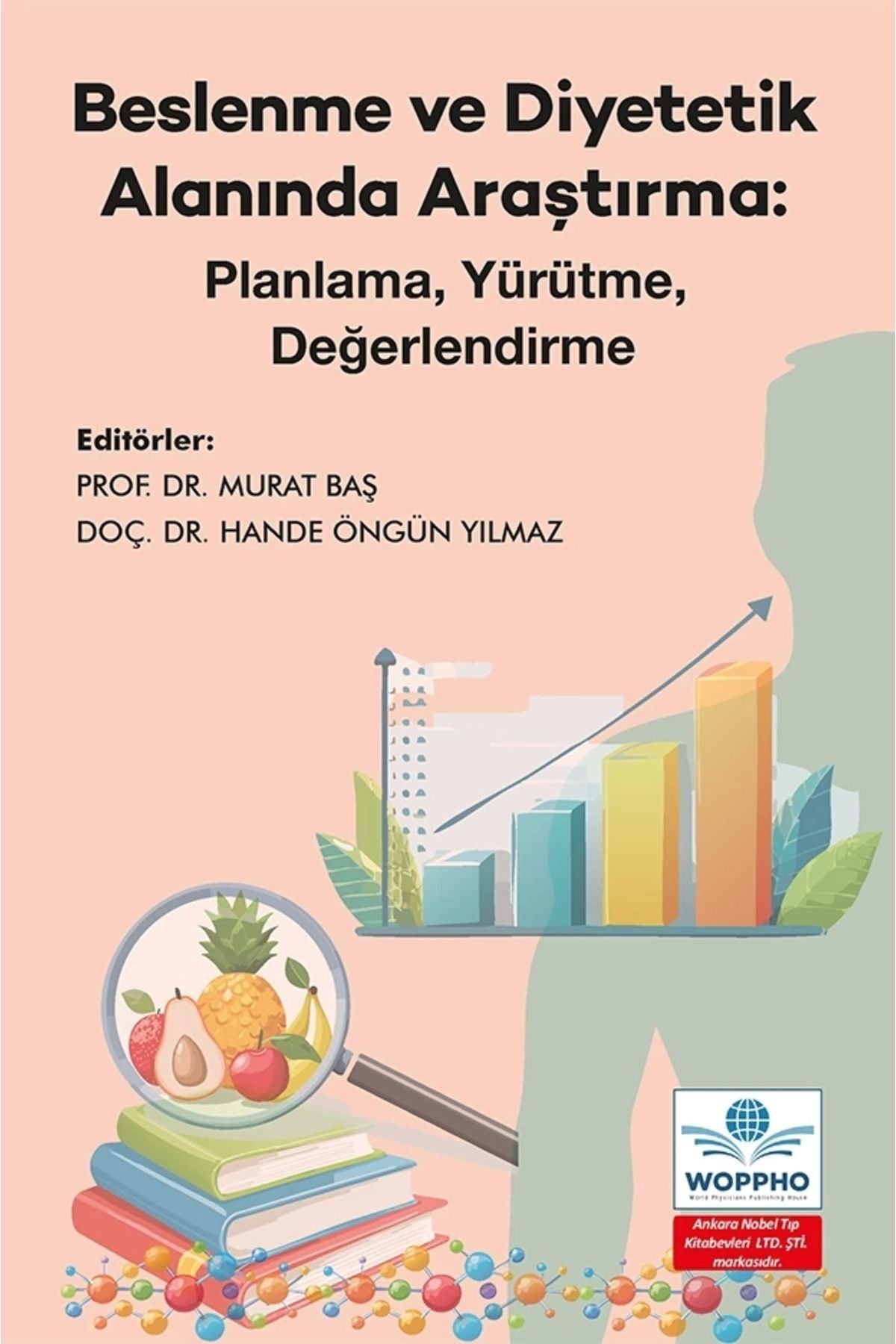 Beslenme Ve Diyetetik Alanında Araştırma: Planlama, Yürütme, Değerlendirme kitap kapağı