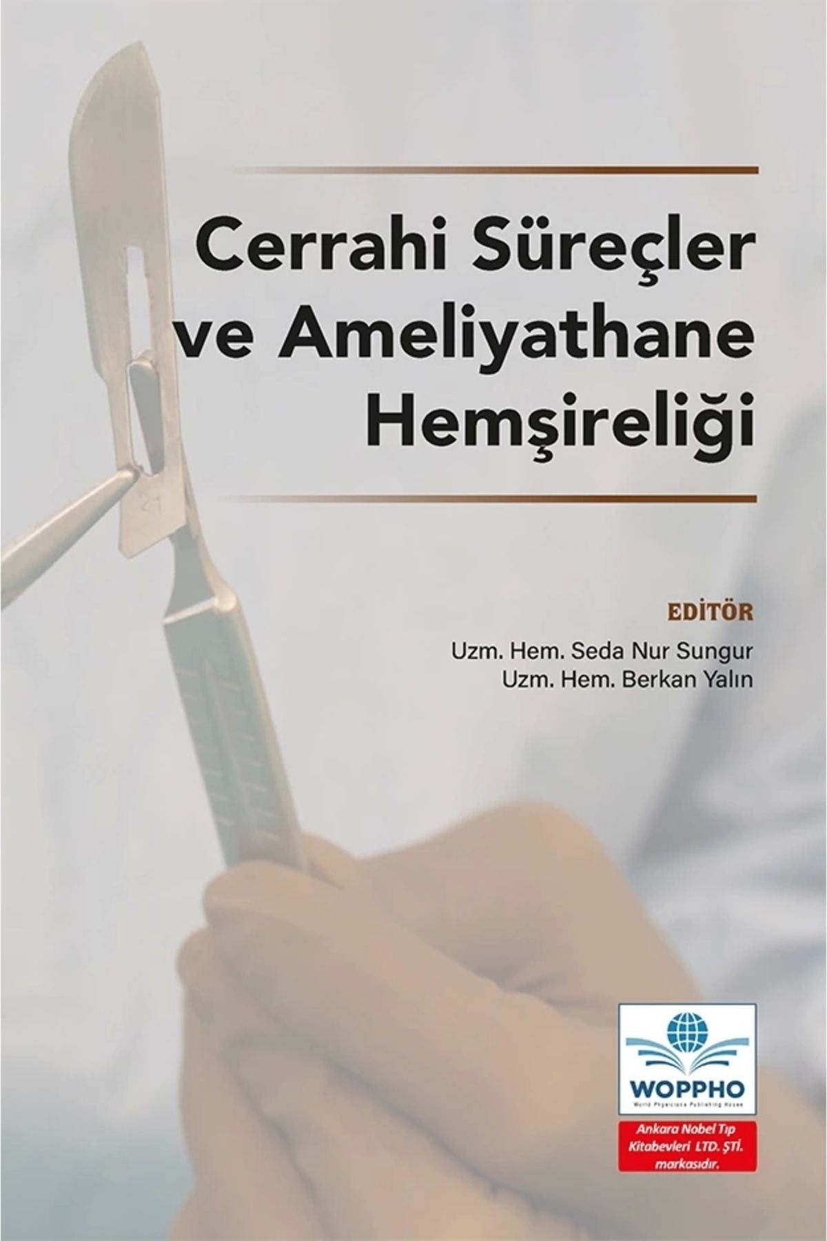 Cerrahi Süreçler Ve Ameliyathane Hemşireliği - SEDA NUR SUNGUR kitap kapağı