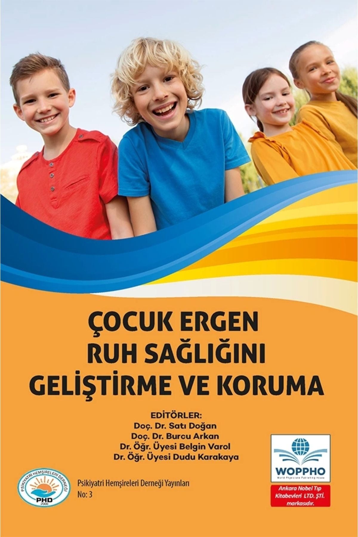 Çocuk Ve Ergen Ruh Sağlığını Geliştirme Ve Koruma kitap kapağı