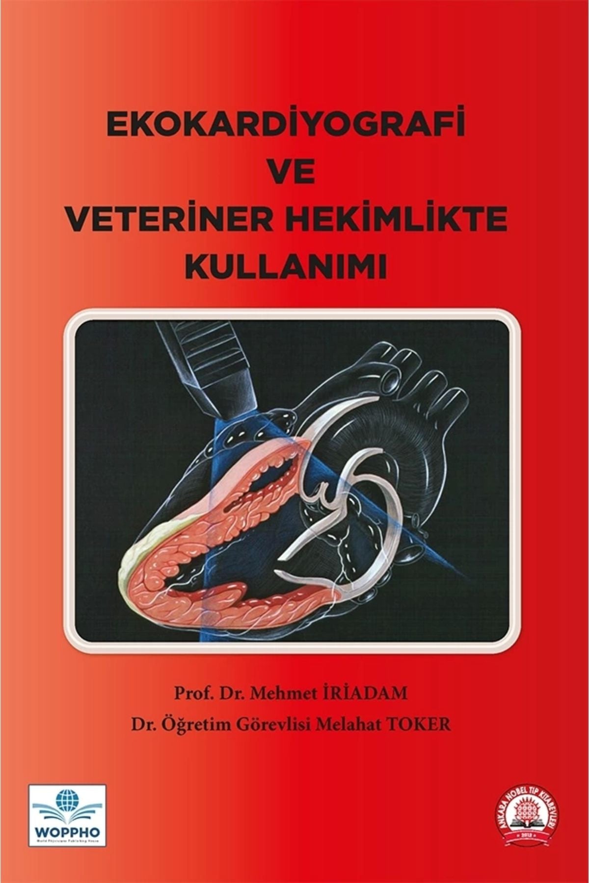 Ekokardiyografi Ve Veteriner Hekimlikte Kullanımı kitap kapağı