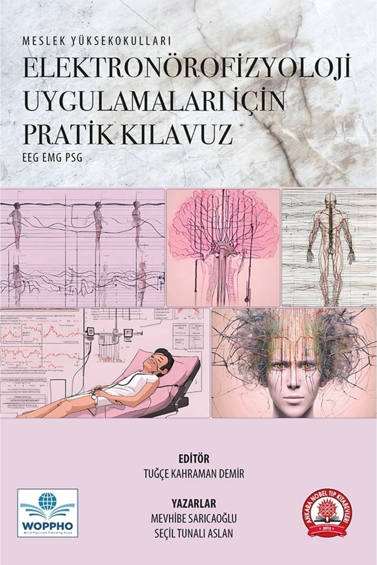 Elektronörofizyoloji Uygulamaları İçin Pratik Kılavuz kitap kapağı