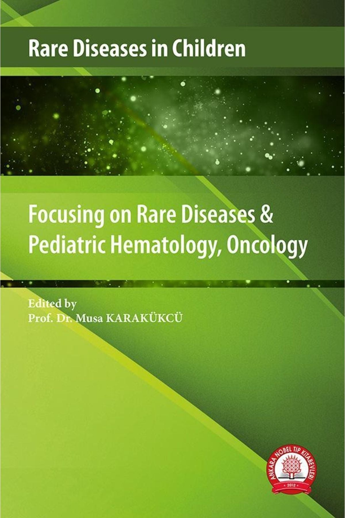Focusing On Rare Diseases & Pediatric Hematology, Oncology kitap kapağı