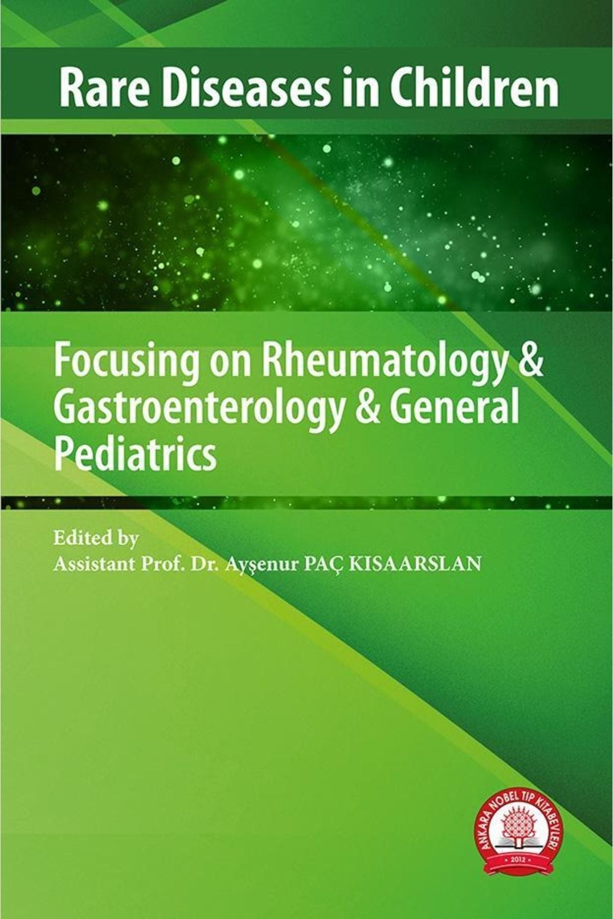 Focusing On Rheumatology & Gastroenterology & General Pediatrics kitap kapağı
