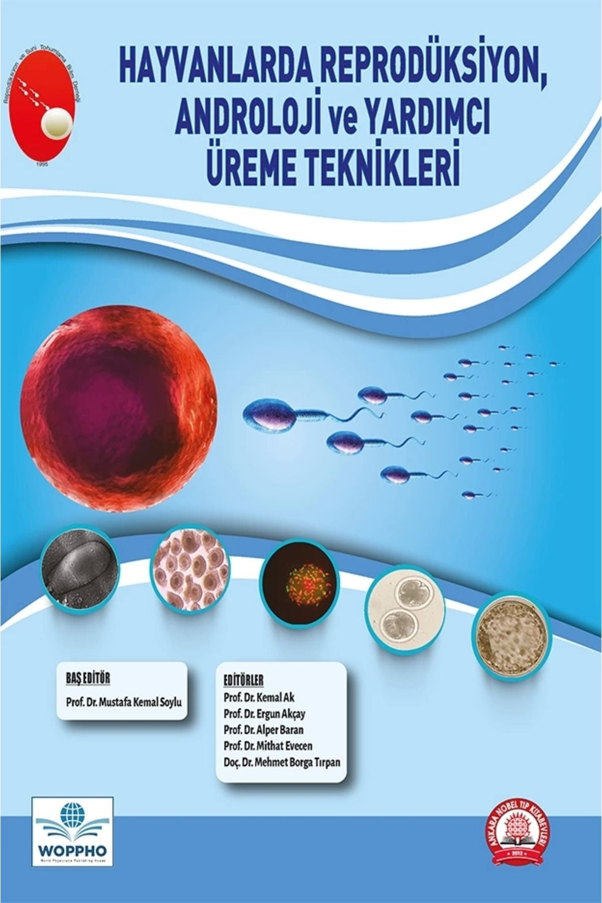 Hayvanlarda Reprodüksiyon, Androloji Ve Yardımcı Üreme Teknikleri kitap kapağı