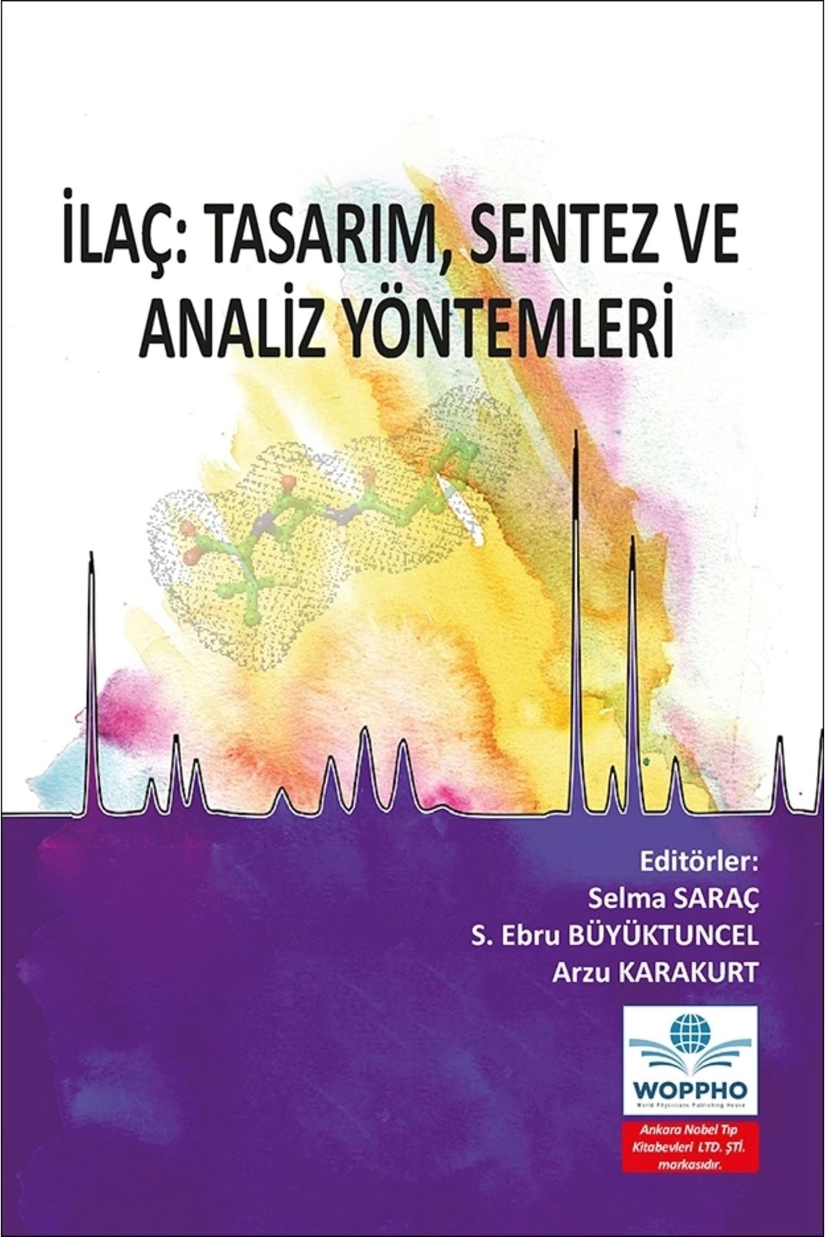 İlaç: Tasarım, Sentez Ve Analiz Yöntemleri kitap kapağı