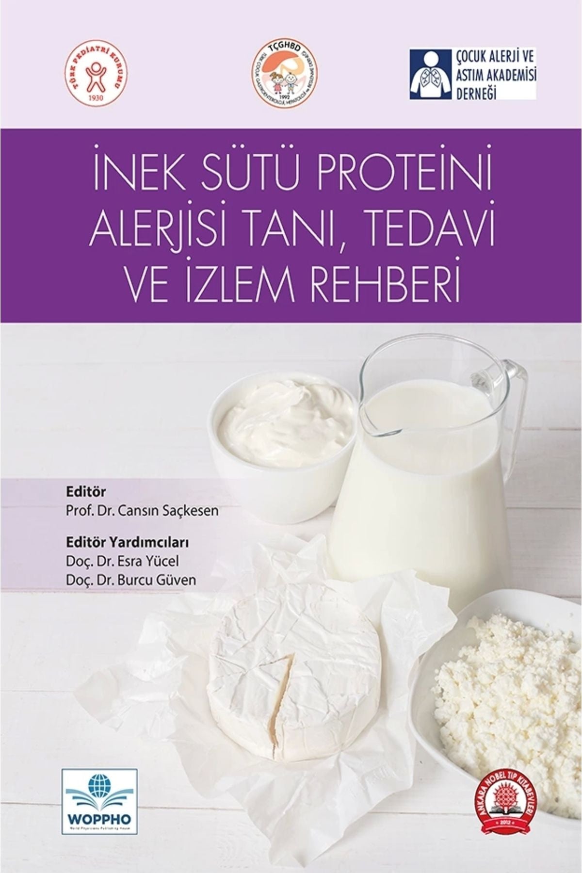 İnek Sütü Proteini Alerjisi Tanı, Tedavi Ve İzlem Rehberi - Ed. Cansın Saçkesen kitap kapağı