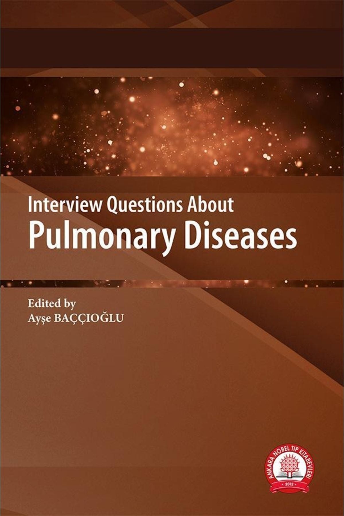 Interview Questions About Pulmonary Diseases kitap kapağı