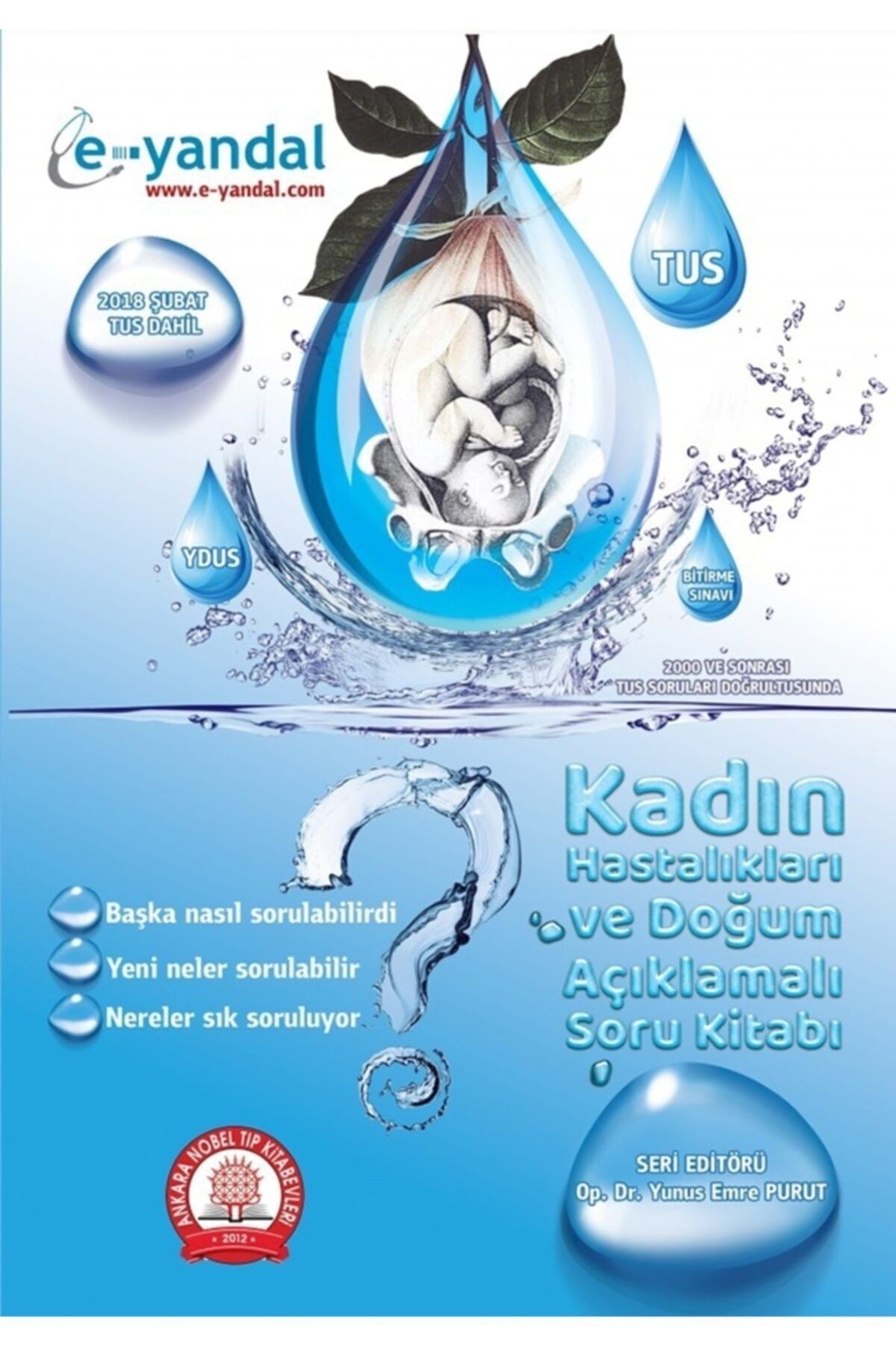 Kadın Hastalıkları Ve Doğum Açıklamalı Soru Kitabı (Ydus - Tus) - YUNUS EMRE PURUT (ED.) kitap kapağı