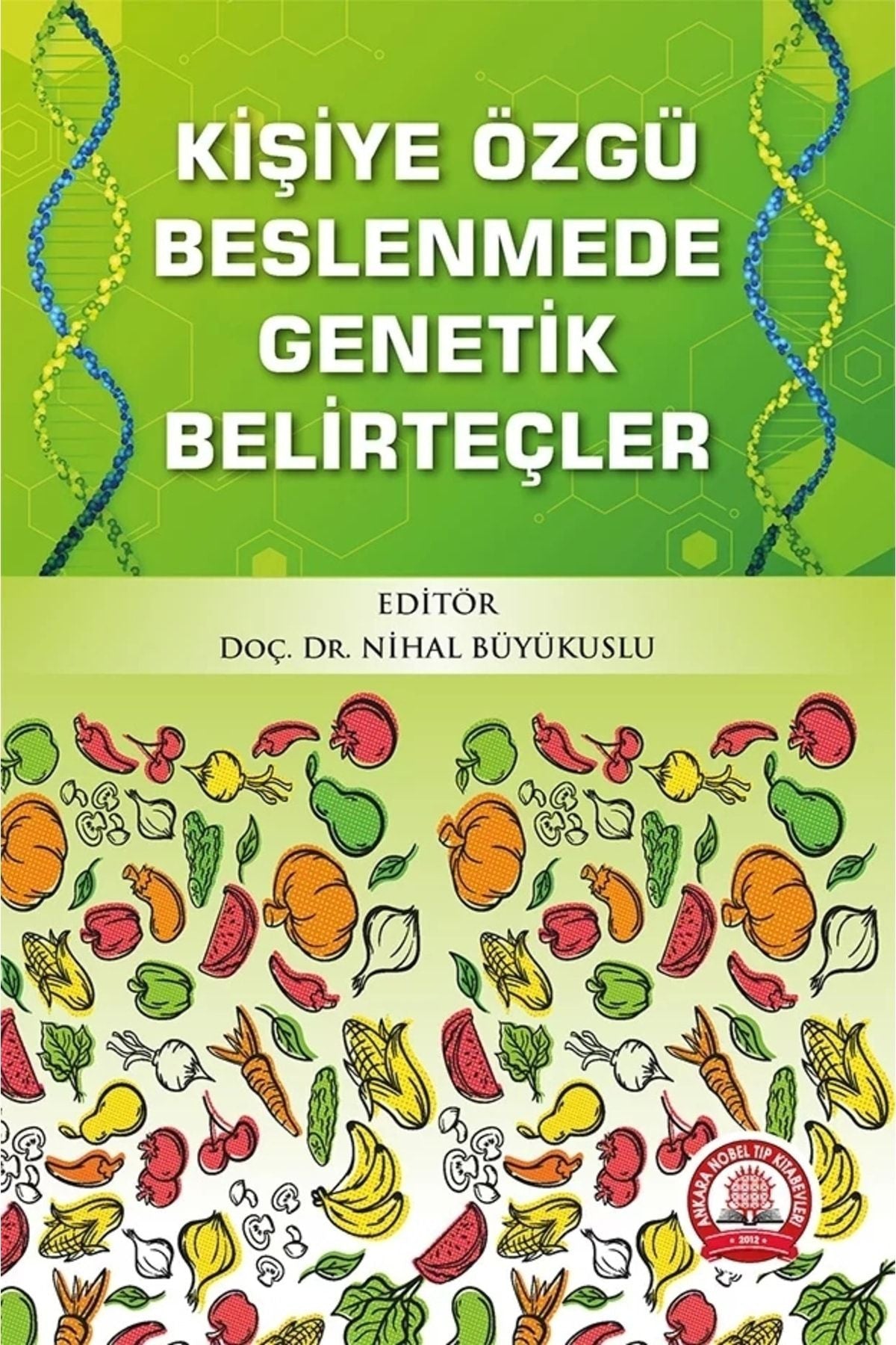 Kişiye Özgü Beslenmede Genetik Belirteçler kitap kapağı