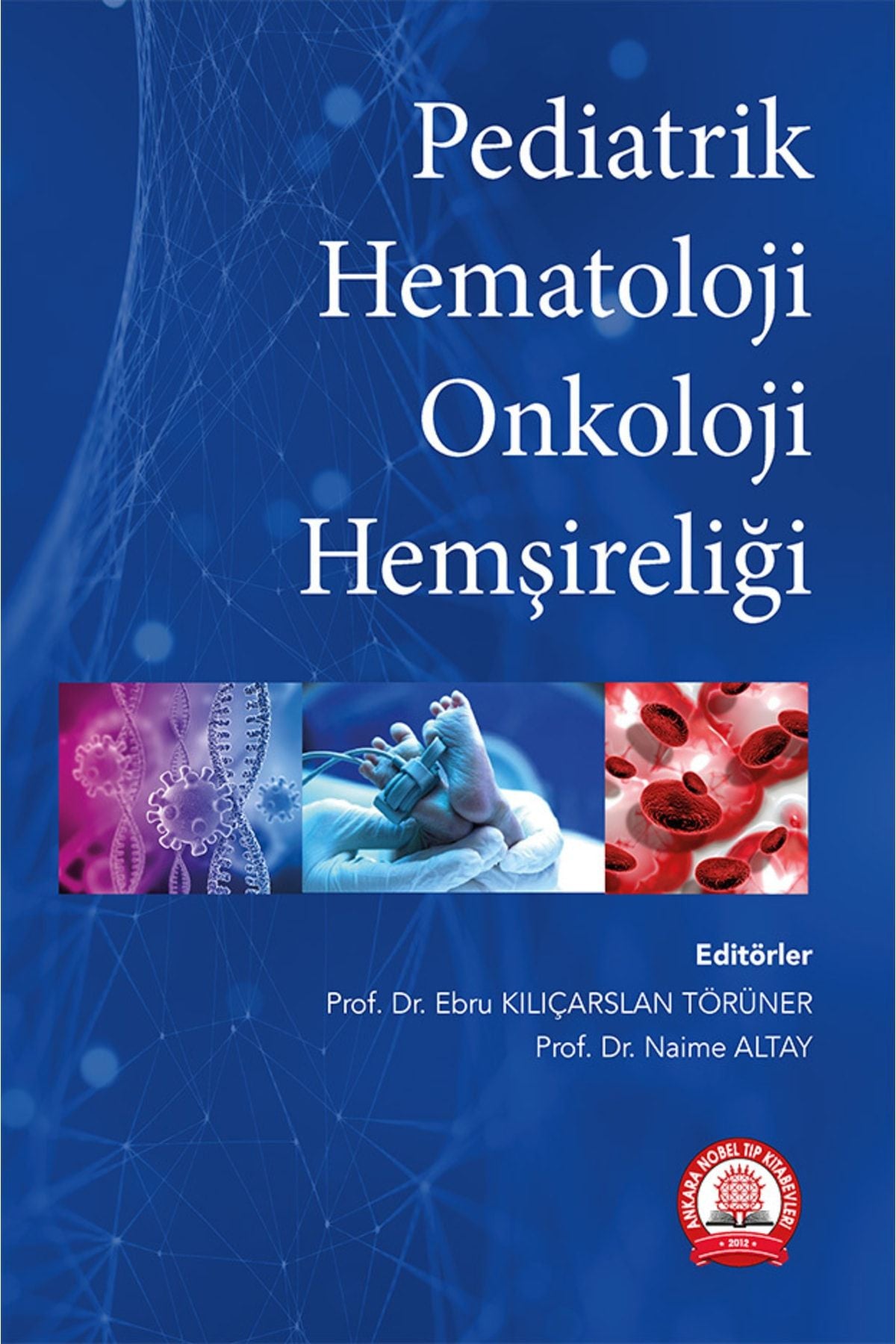 Pediatrik Hematoloji Onkoloji Hemşireliği kitap kapağı