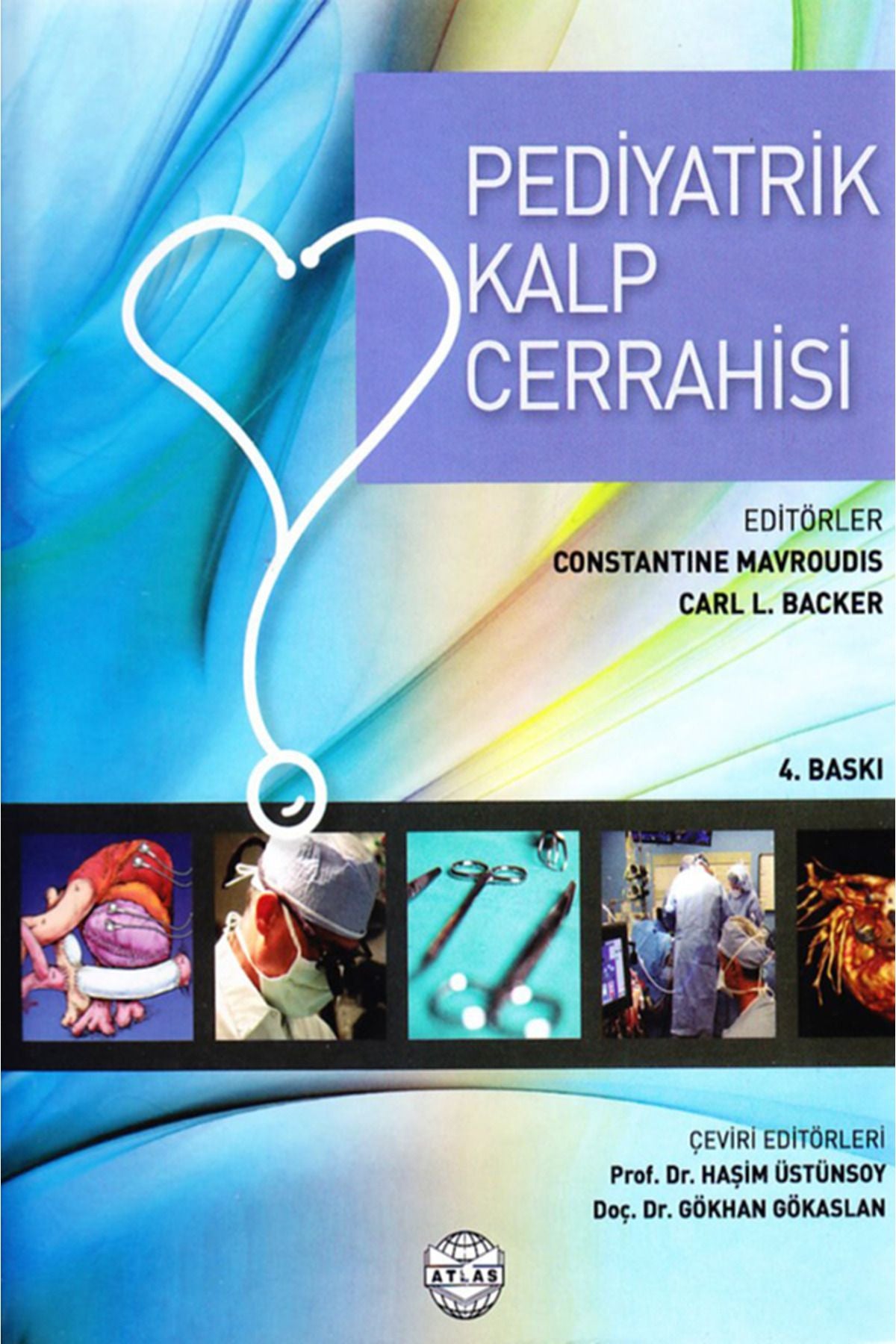 Pediyatrik Kalp Cerrahisi Mavroudıs - constantıne mavroudıs- carl l. backer kitap kapağı