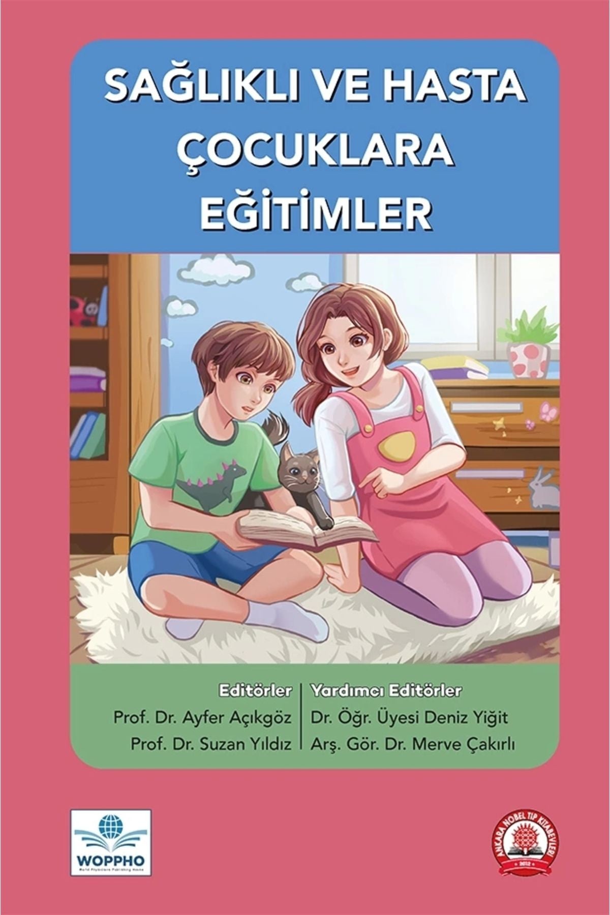 Sağlıklı Ve Hasta Çocuklara Eğitimler kitap kapağı