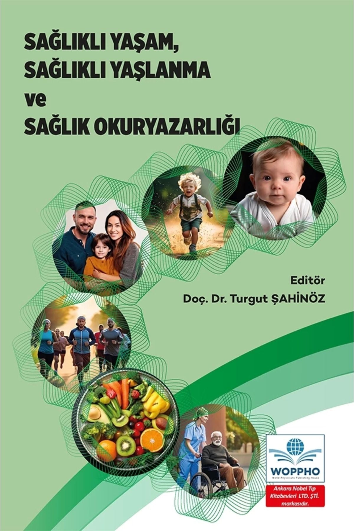 Sağlıklı Yaşam, Sağlıklı Yaşlanma Ve Sağlık Okuryazarlığı kitap kapağı