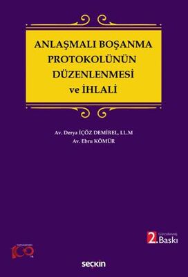 Anlaşmalı Boşanma Protokolünün Düzenlenmesi ve İhlali - Derya İçöz Demirel kitap kapağı