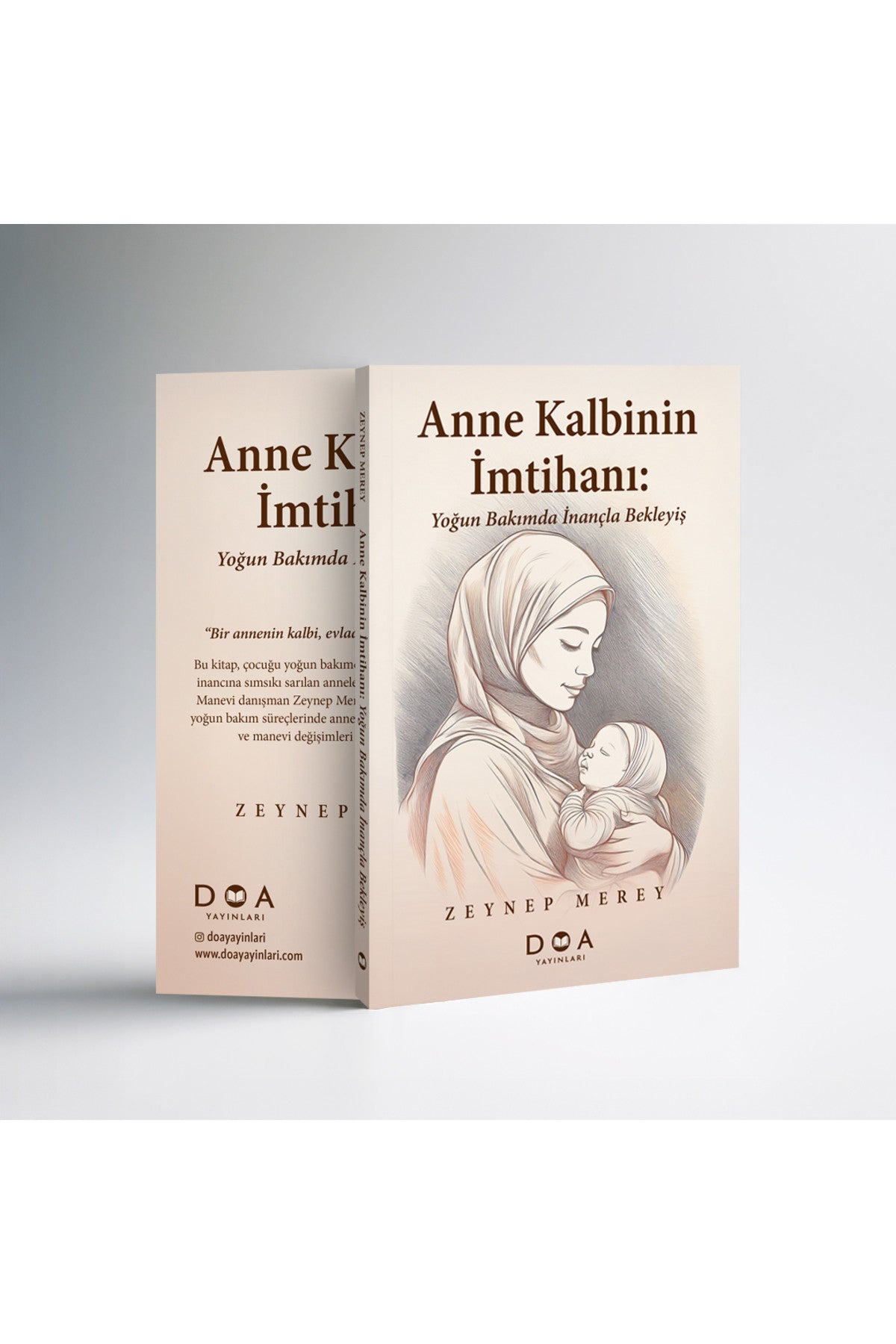 Anne Kalbinin İmtihanı: Yoğum Bakımda İnançla Bekleyiş - Zeynep Merey kitap kapağı