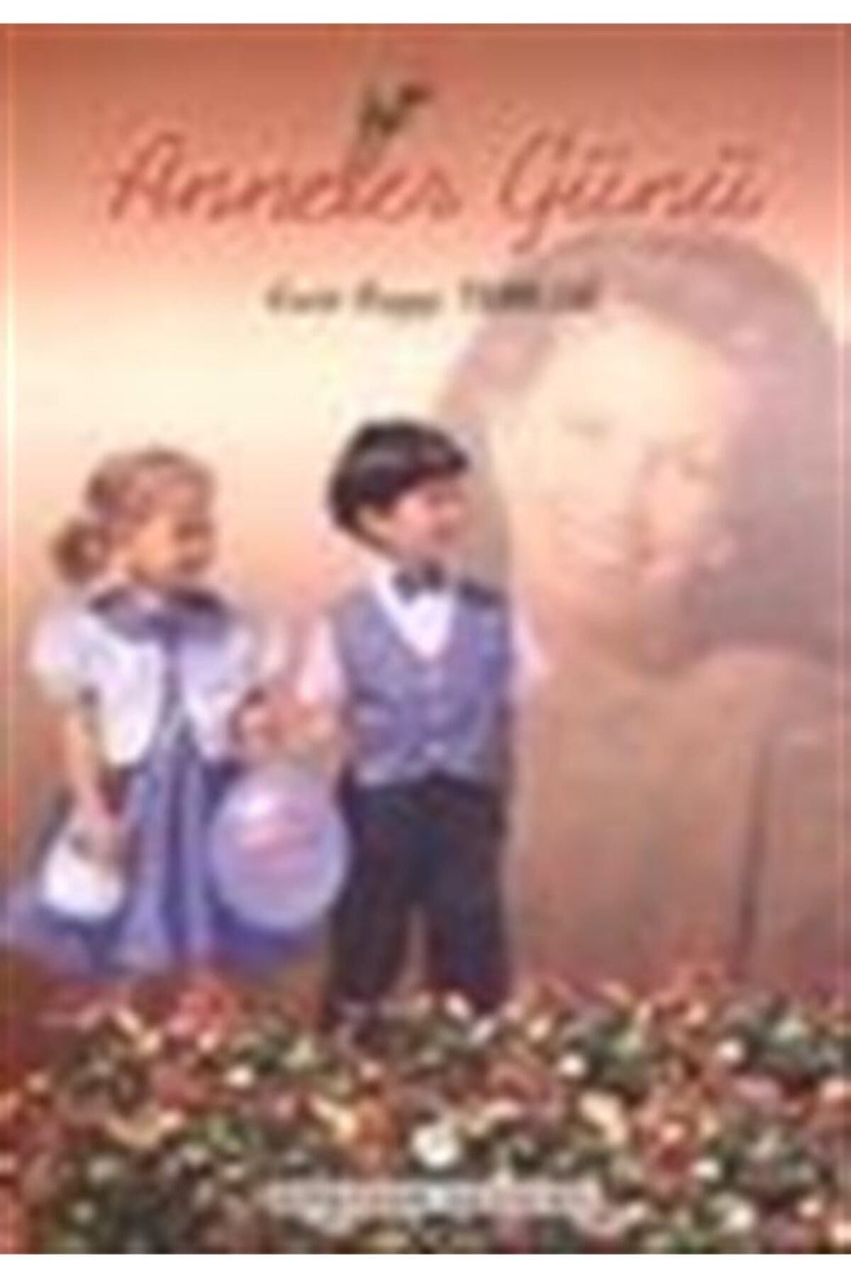 Anneler Günü - Ferit Ragıp Tuncor (2000 Basım) - Ferit Ragıp Tuncor kitap kapağı