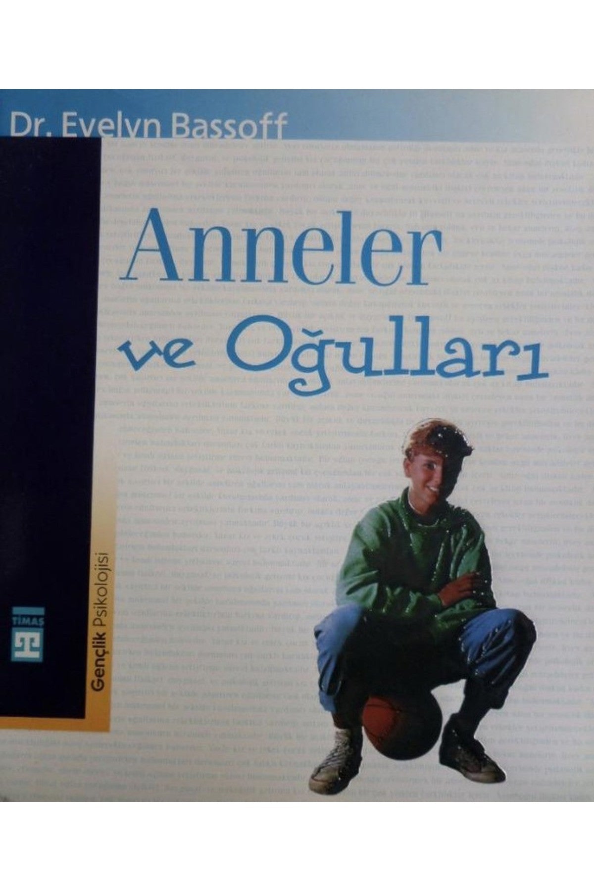 Anneler Ve Oğulları - Ph.D. Evelyn Bassoff (1999 Basım) - Hüseyin Koçoğlu kitap kapağı