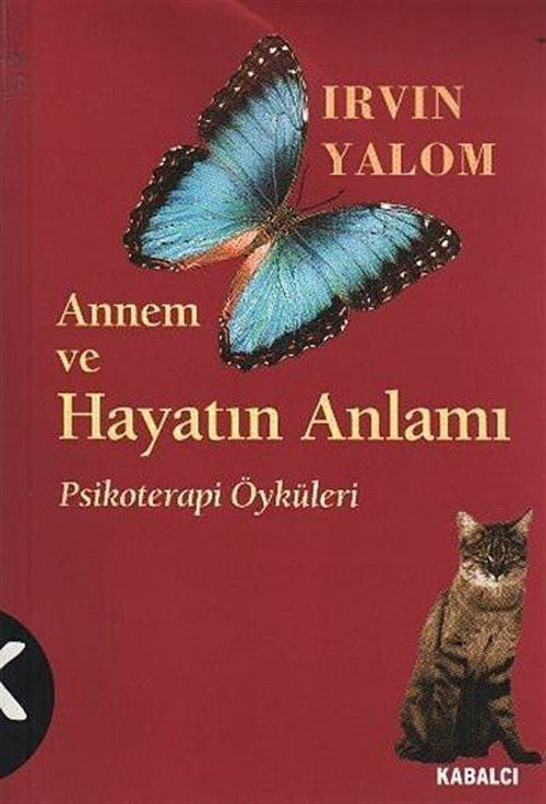 Annem Ve Hayatın Anlamı - Irvin D. Yalom kitap kapağı