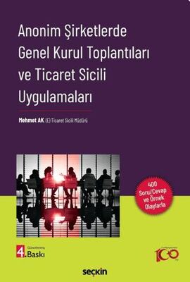 Anonim Şirketlerde Genel Kurul Toplantıları ve Ticaret Sicili Uygulamaları - Mehmet Ak kitap kapağı