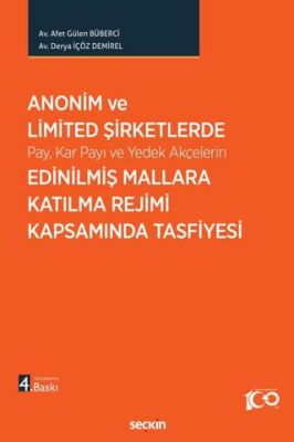 Anonim ve Limited Şirketlerde Pay, Kar Payı ve Yedek Akçelerin Edinilmiş Mallara Katılma Rejimi Kaps - Afet Gülen Bübercii kitap kapağı